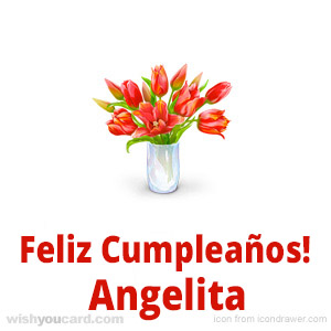 happy birthday Angelita bouquet card