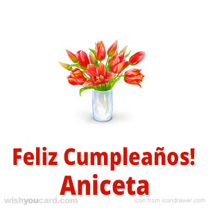 happy birthday Aniceta bouquet card