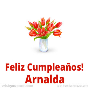 happy birthday Arnalda bouquet card