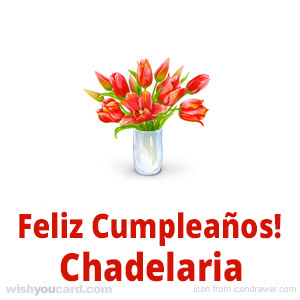 happy birthday Chadelaria bouquet card