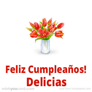 happy birthday Delicias bouquet card