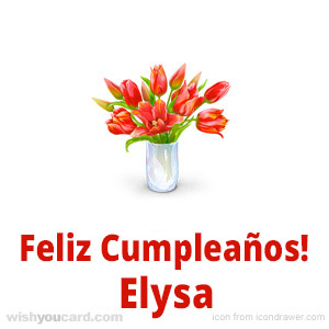 happy birthday Elysa bouquet card