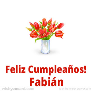 happy birthday Fabián bouquet card