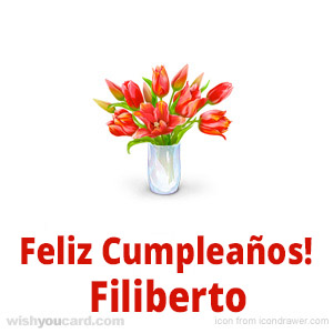 happy birthday Filiberto bouquet card