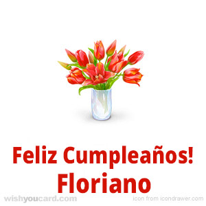 happy birthday Floriano bouquet card