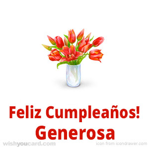 happy birthday Generosa bouquet card