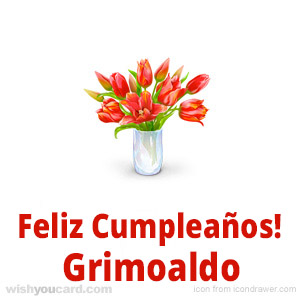 happy birthday Grimoaldo bouquet card