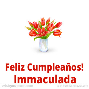 happy birthday Immaculada bouquet card