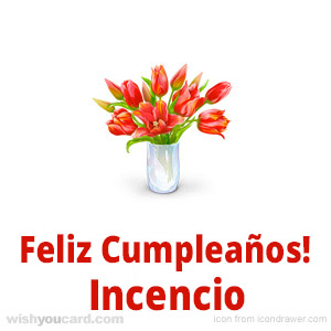 happy birthday Incencio bouquet card