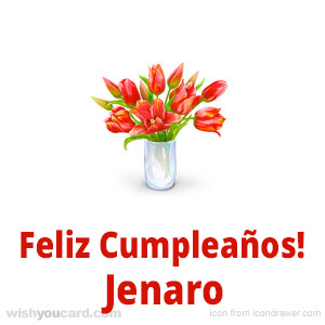 happy birthday Jenaro bouquet card