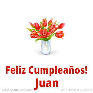 happy birthday Juan bouquet card