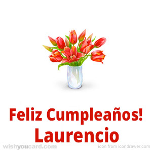 happy birthday Laurencio bouquet card