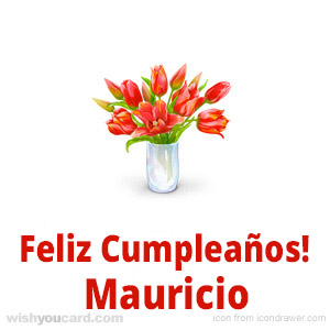 happy birthday Mauricio bouquet card
