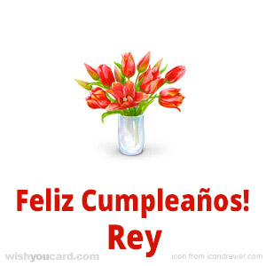 happy birthday Rey bouquet card