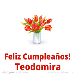 happy birthday Teodomira bouquet card
