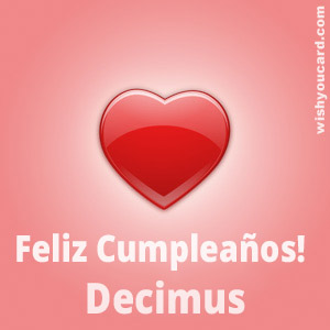 happy birthday Decimus heart card