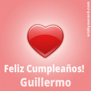 happy birthday Guillermo heart card