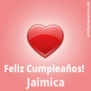 happy birthday Jaimica heart card