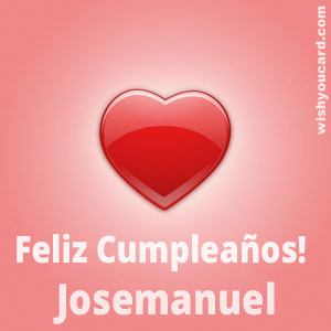 happy birthday Josemanuel heart card