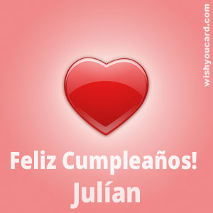 happy birthday Julían heart card