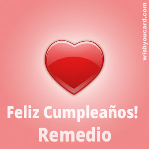 happy birthday Remedio heart card