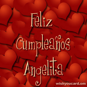 happy birthday Angelita hearts card