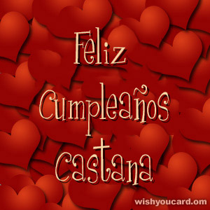 happy birthday Castana hearts card