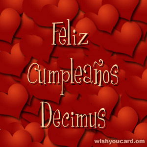 happy birthday Decimus hearts card