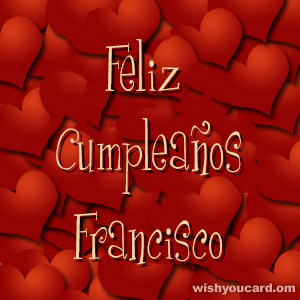 happy birthday Francisco hearts card