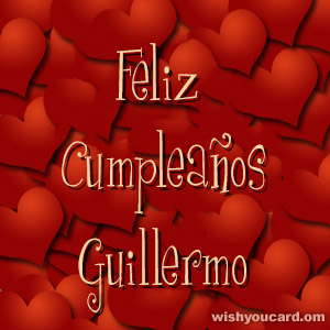 happy birthday Guillermo hearts card
