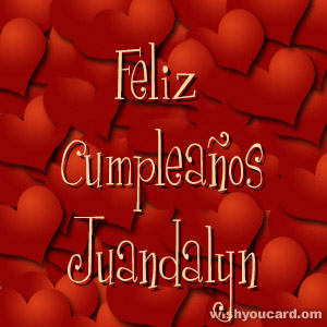happy birthday Juandalyn hearts card