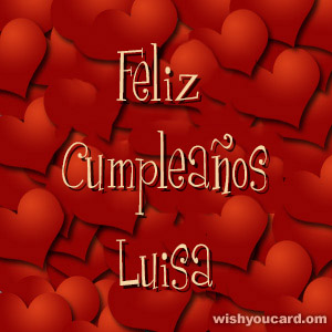 happy birthday Luisa hearts card