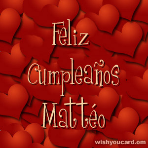 happy birthday Mattéo hearts card
