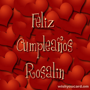 happy birthday Rosalin hearts card