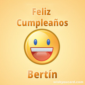 happy birthday Bertín smile card