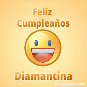 happy birthday Diamantina smile card