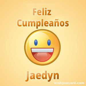 happy birthday Jaedyn smile card