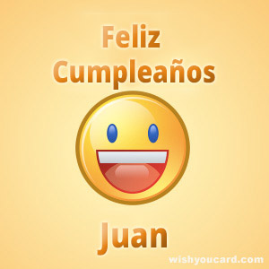 happy birthday Juan smile card