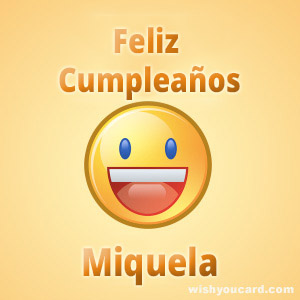 happy birthday Miquela smile card