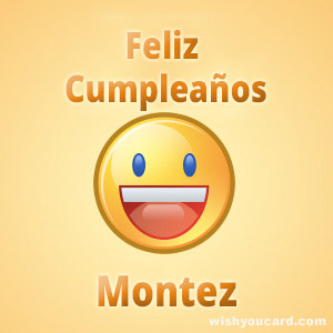happy birthday Montez smile card