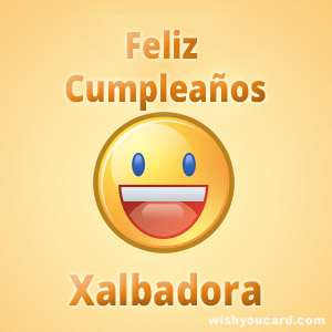 happy birthday Xalbadora smile card