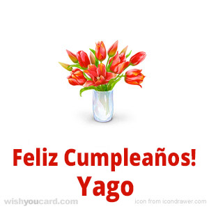 happy birthday Yago bouquet card
