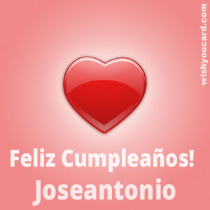 happy birthday Joseantonio heart card