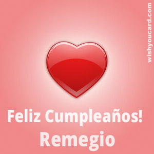 happy birthday Remegio heart card