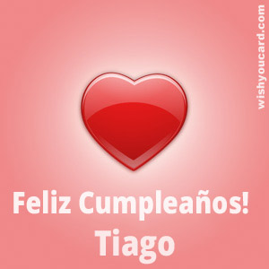 happy birthday Tiago heart card