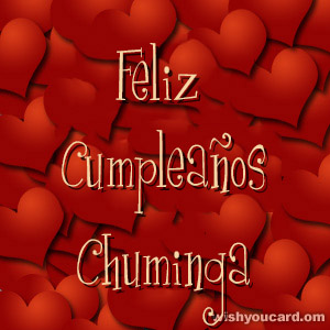happy birthday Chuminga hearts card