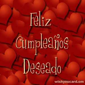 happy birthday Deseado hearts card