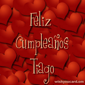 happy birthday Tiago hearts card