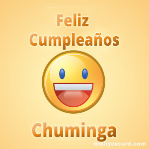 happy birthday Chuminga smile card