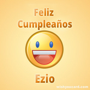 happy birthday Ezio smile card